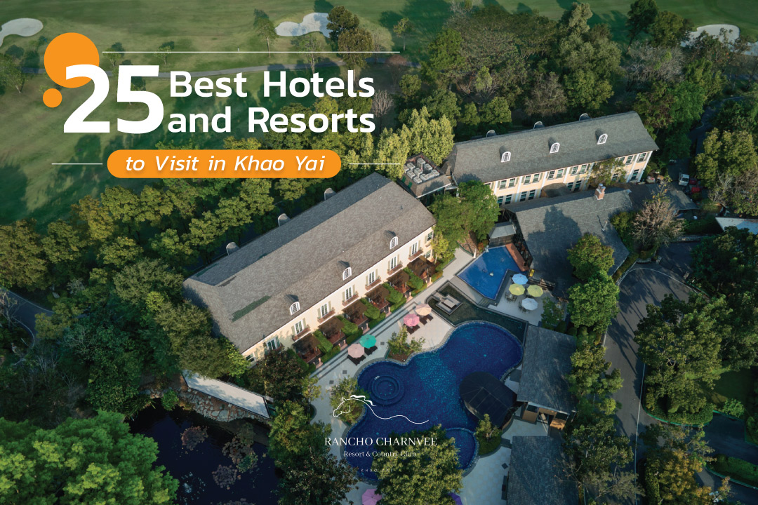 25 Best Hotels and Resorts to Visit in Khao Yai
