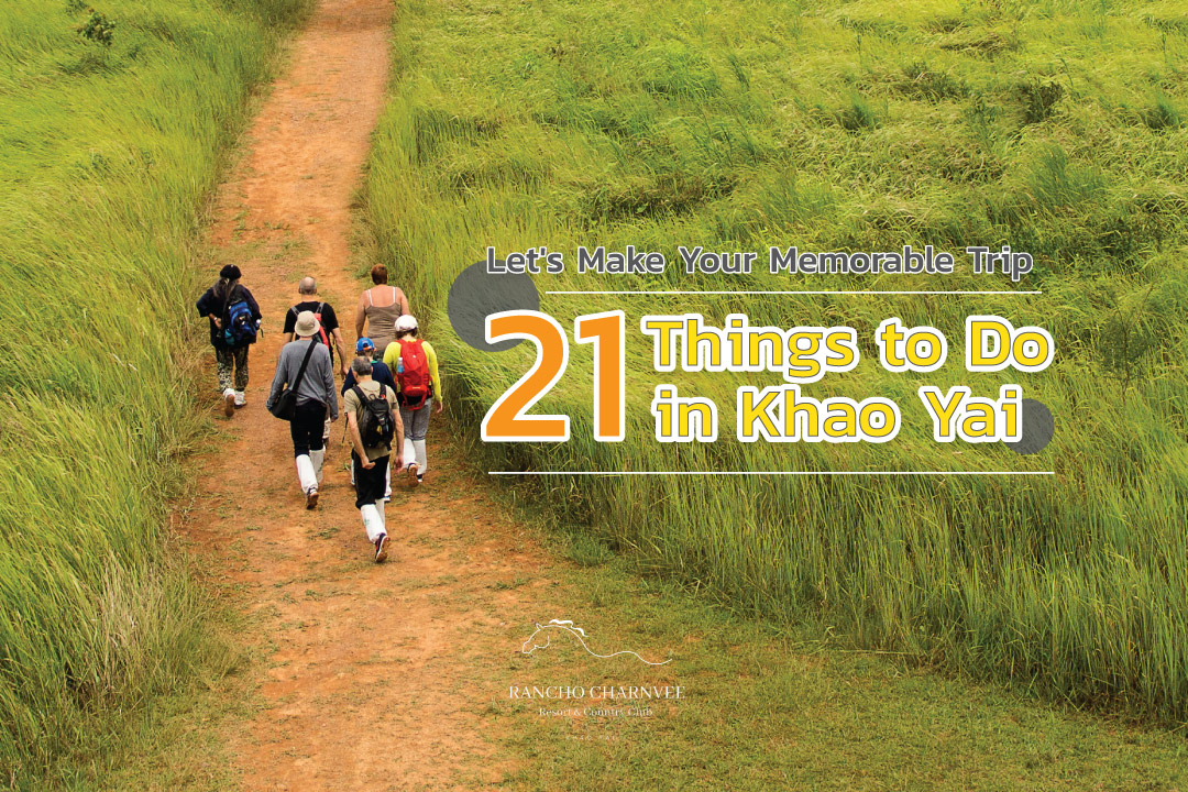 Let's Make Your Memorable Trip: 21 Things to Do in Khao Yai