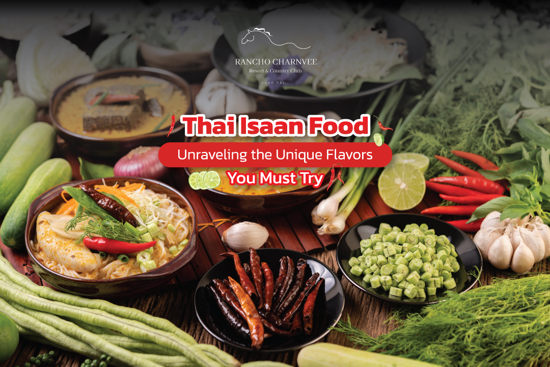 Thai Isaan Food: Unraveling the Unique Flavors You Must Try