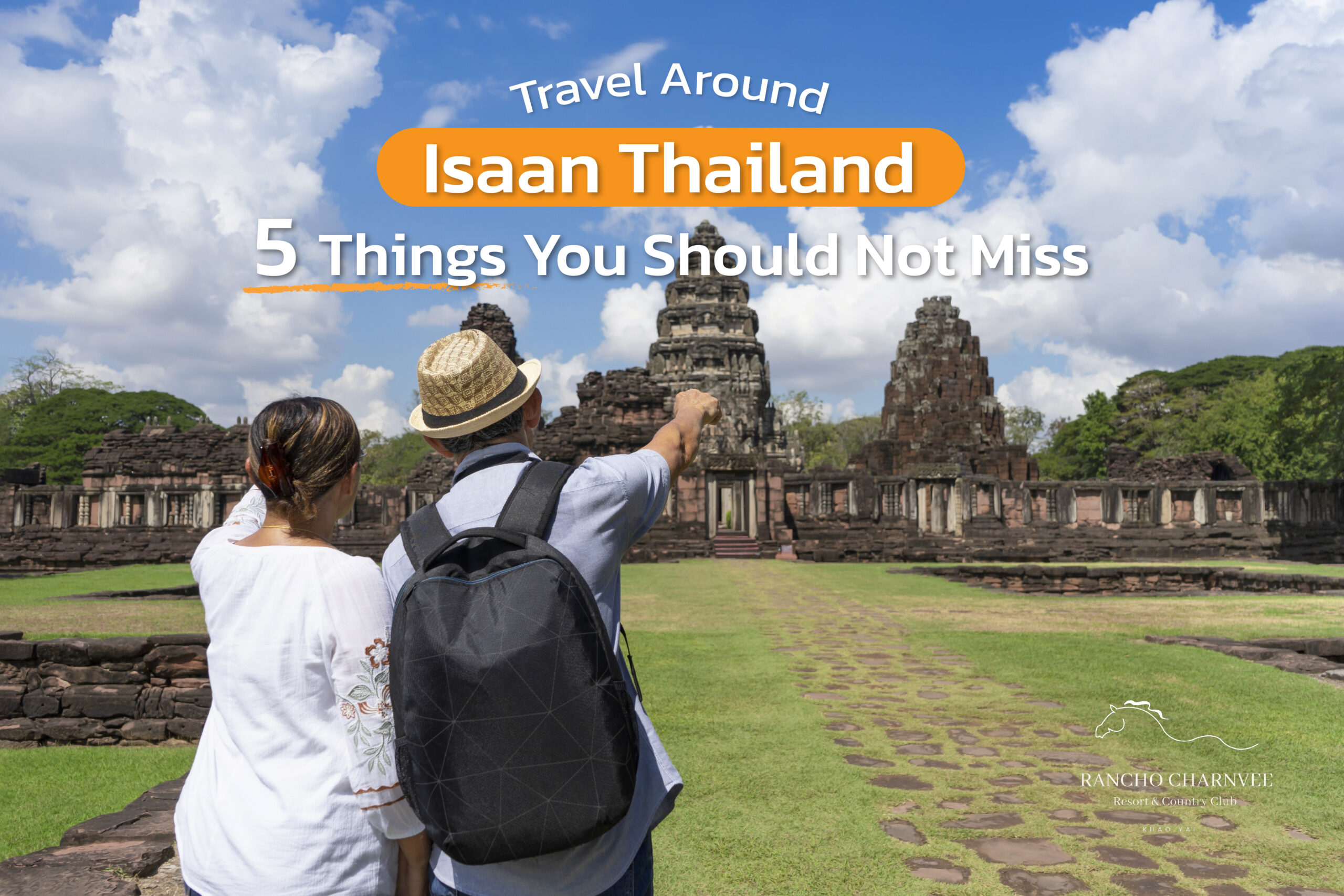 Travel Around Isaan Thailand: 5 Things You Should Not Miss