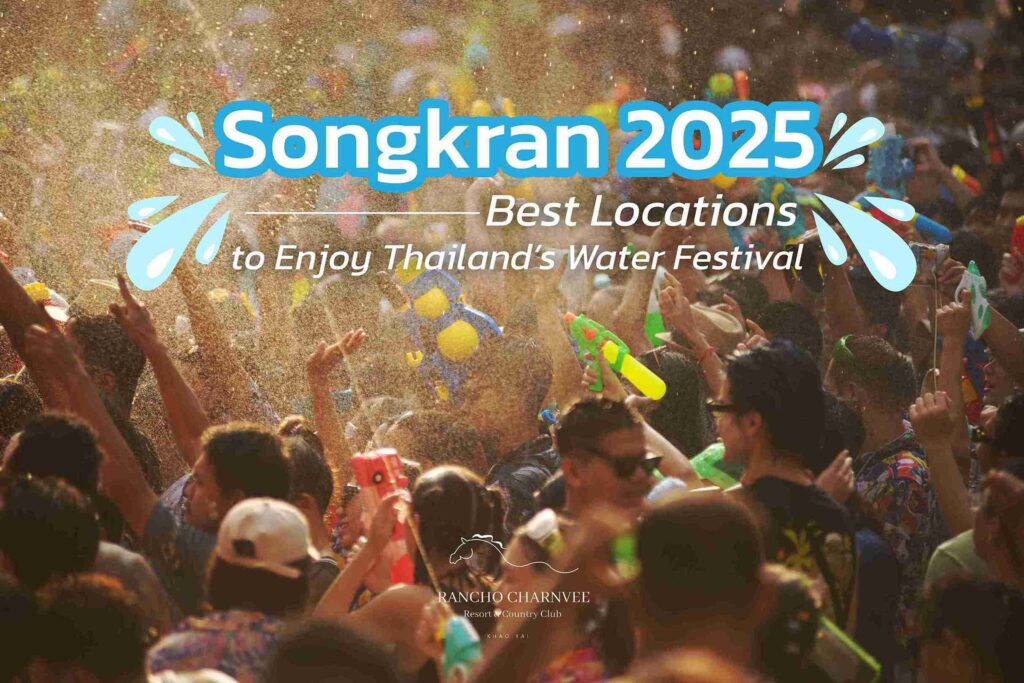 Songkran 2025 Best Locations to Enjoy Thailand’s Water Festival