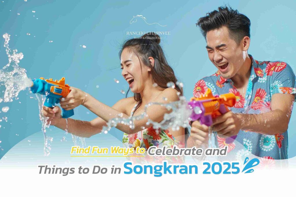 Find Fun Ways to Celebrate and Things to Do in Songkran 2025
